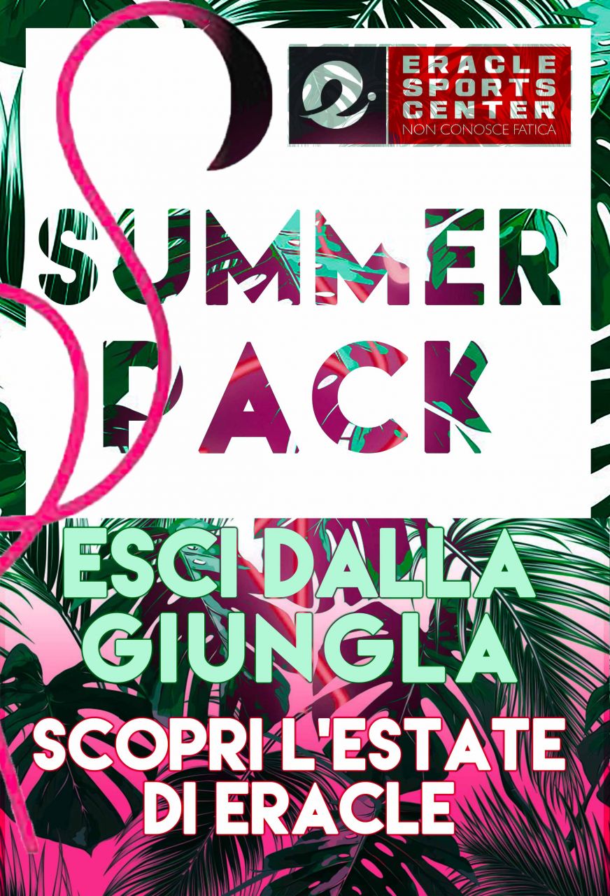 ESCI DALLA GIUNGLA E SCOPRI IL SUMMER PACK ERACLE